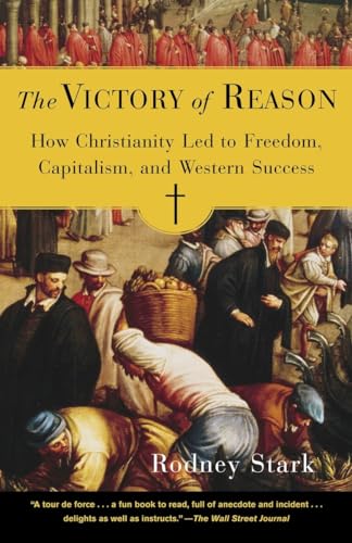 The Victory of Reason: How Christianity Led to Freedom, Capitalism, and Western Success von Random House Trade Paperbacks